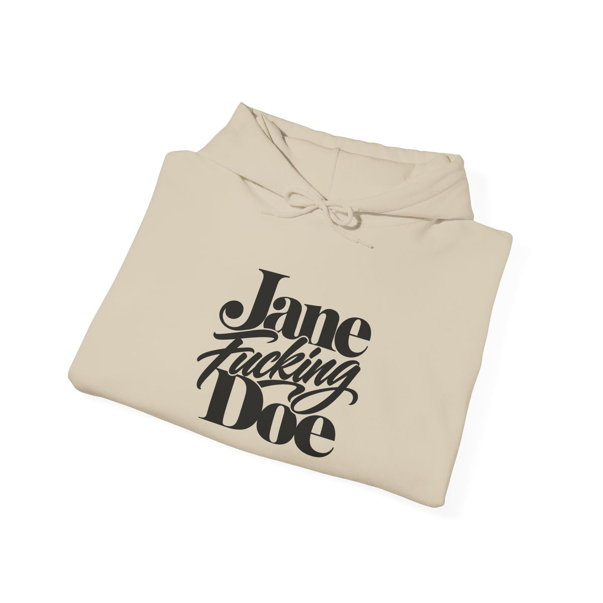 Jane Fucking Doe Hoodie