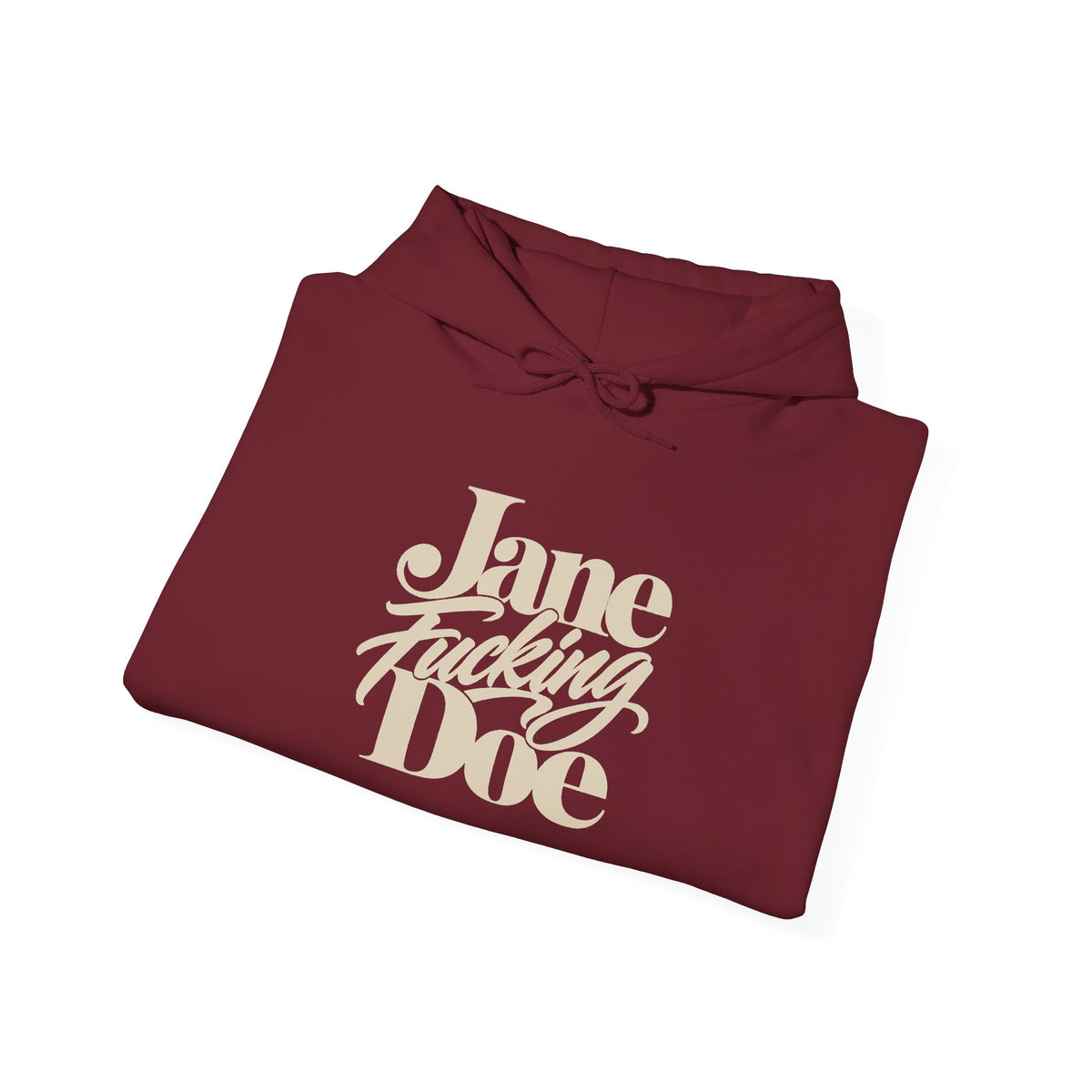 Jane Fucking Doe Hoodie